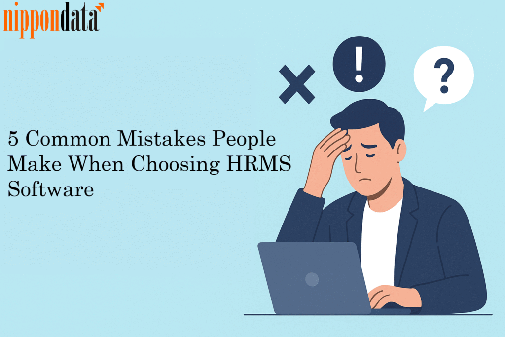 5 Common Mistakes People Make When Choosing HRMS Software